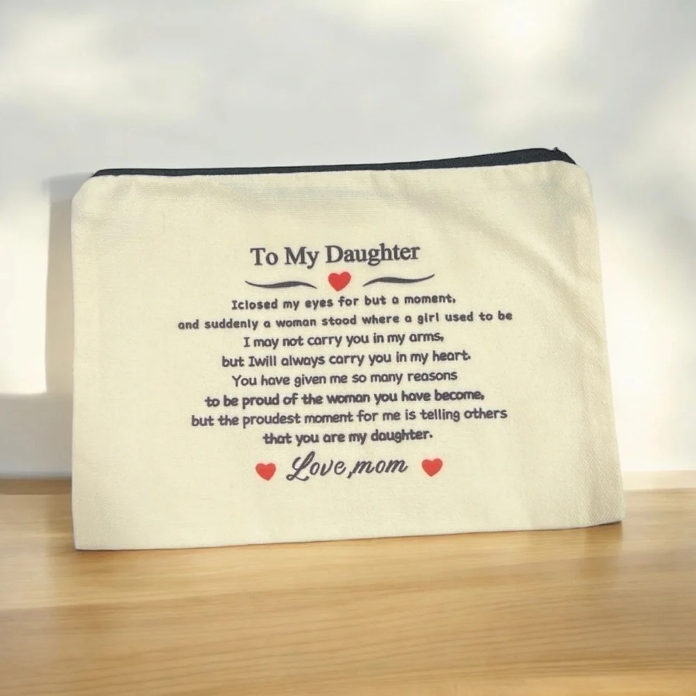 To My Daughter Makeup Travel Cosmetic Bag